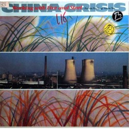 China Crisis ‎– Working With Fire And Steel