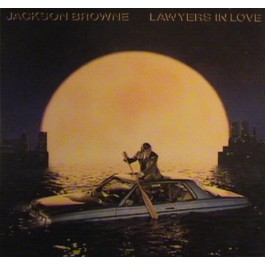 Jackson Browne - Lawyers In Love 