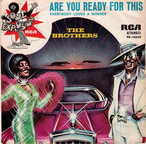 The Brothers ‎– Are You Ready For This