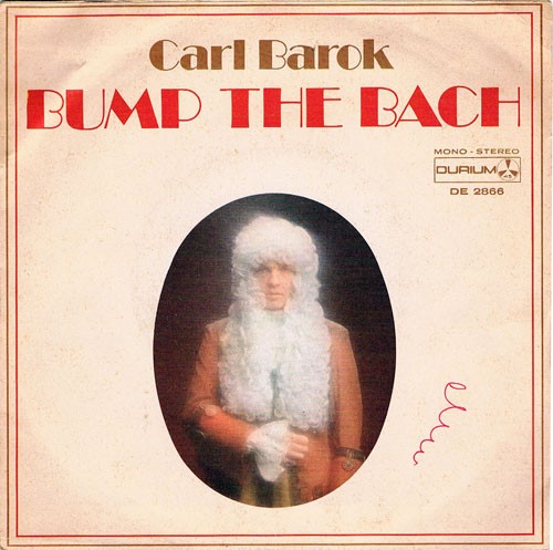 Carl Barok ‎– Bump The Bach