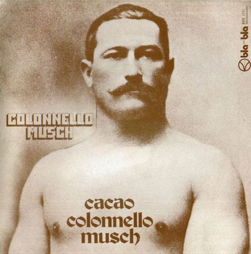 Colonnello Musch ‎– Cacao / Colonnello Musch