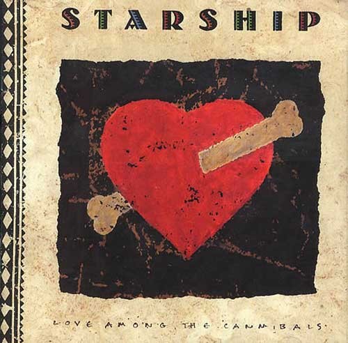 Starship ‎– Love Among the Cannibals 