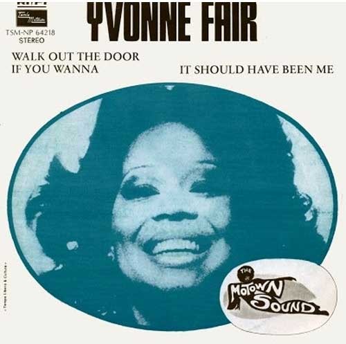 Yvonne Fair ‎– Walk Out The Door If You Wanna 