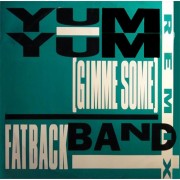 Fatback Band ‎– Yum Yum (Gimme Some) 