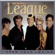 Human League – I Need Your Loving