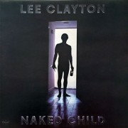 Lee Clayton ‎– Naked Child