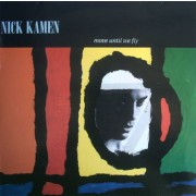 Nick Kamen ‎– Move Until We Fly