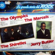 The Olympics /  The Shirelles / Jerry Butler ‎– La Grande Storia Del Rock 55 