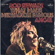 Rod Stewart ‎– What Made Milwaukee Famous