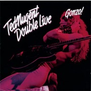 Ted Nugent ‎– Double Live Gonzo! (2 LP)