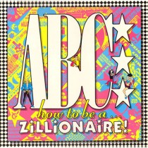 ABC ‎– How To Be A Zillionaire