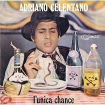 Adriano Celentano ‎– L'Unica Chance 
