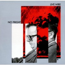 Live Wire ‎– No Fright