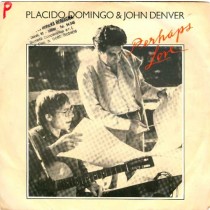 Placido Domingo and John Denver - Perhaps Love