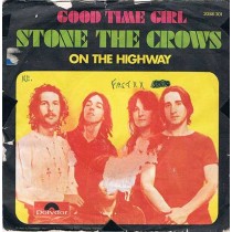 Stone The Crows – Good Time Girl