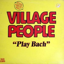 Village People - "Play Bach"